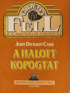 John Dickson Carr - A halott kopogtat [antikvár]