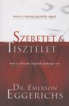 Dr. Emerson Eggerichs - Szeretet & tisztelet [antikvár]