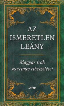 HUNYADI CSABA ZSOLT - Az ismeretlen leány [antikvár]