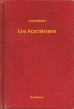 Aristófanes - Los Acarnienses [eKönyv: epub, mobi]