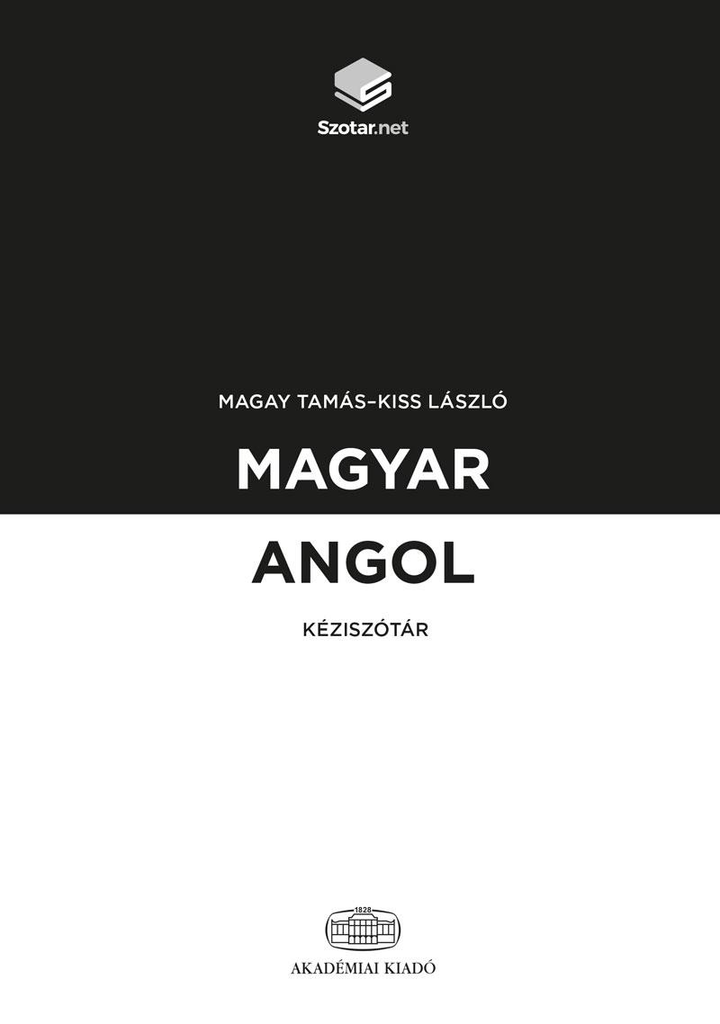 MAGAY TAMÁS - KISS LÁSZLÓ - Magyar-angol kéziszótár + online szótárcsomag