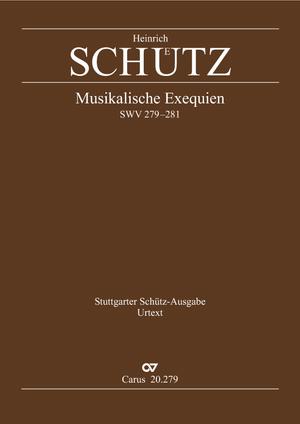 SCHÜTZ - MUSIKALISCHE EXEQUIEN SWV 279-281. STUTTGARTER SCHÜTZ-AUSGABE URTEXT