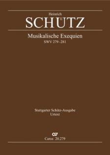 SCHÜTZ - MUSIKALISCHE EXEQUIEN SWV 279-281. STUTTGARTER SCHÜTZ-AUSGABE URTEXT