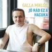 GALLA MIKLÓS - Galla Miklós - Jó rád ez a hacuka (CD)