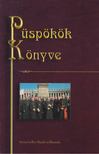 Nagy Alexandra, Dr. Edelényi Judit - Püspökök Könyve [antikvár]