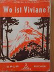 Marie Moreau-Bellecroix - Wo ist Viviane? [antikvár]