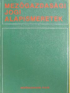 Dr. Bíró Sándor - Mezőgazdasági jogi alapismeretek [antikvár]