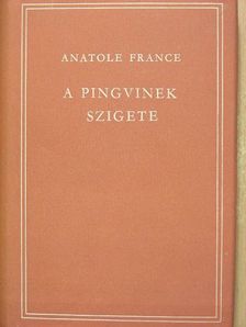Anatole France - A pingvinek szigete [antikvár]