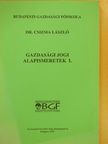 Dr. Csizma László - Gazdasági jogi alapismeretek I. [antikvár]