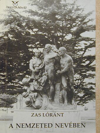 Zas Lóránt - A nemzeted nevében [antikvár]