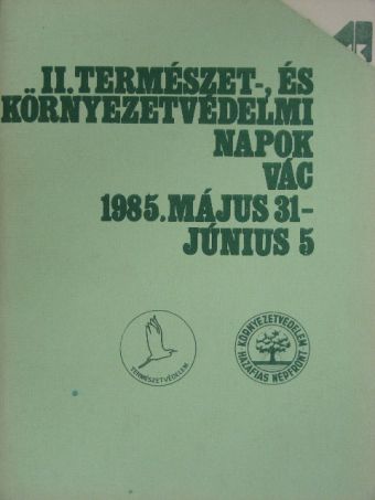II. Természet-, és Környezetvédelmi Napok 1985. [antikvár]