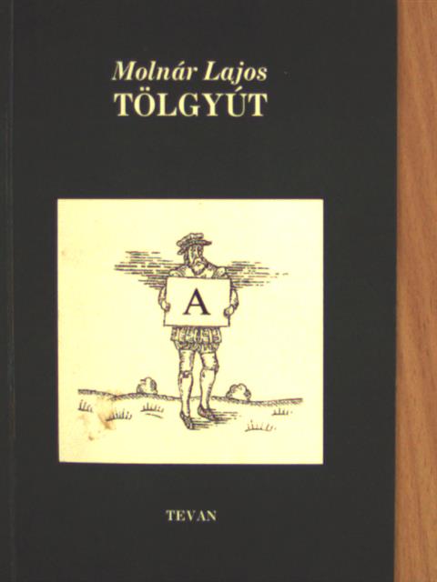 Molnár Lajos - Tölgyút [antikvár]