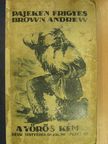 Pajeken Frigyes - Brown Andrew a vörös kém [antikvár]