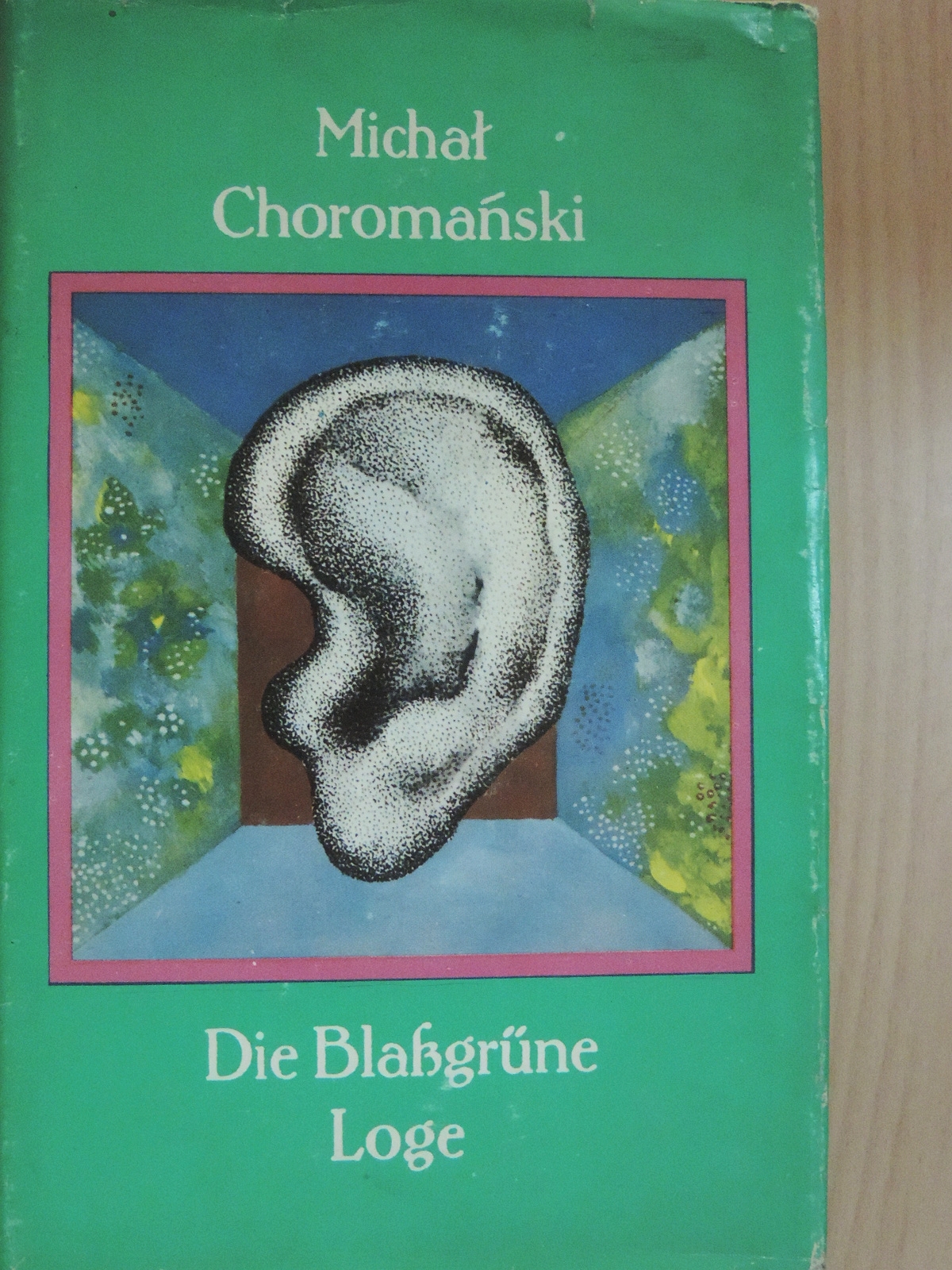 Michal Choromanski - Die Blaßgrüne Loge [antikvár]