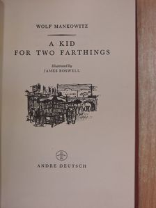 Wolf Mankowitz - A Kid for Two Farthings [antikvár]