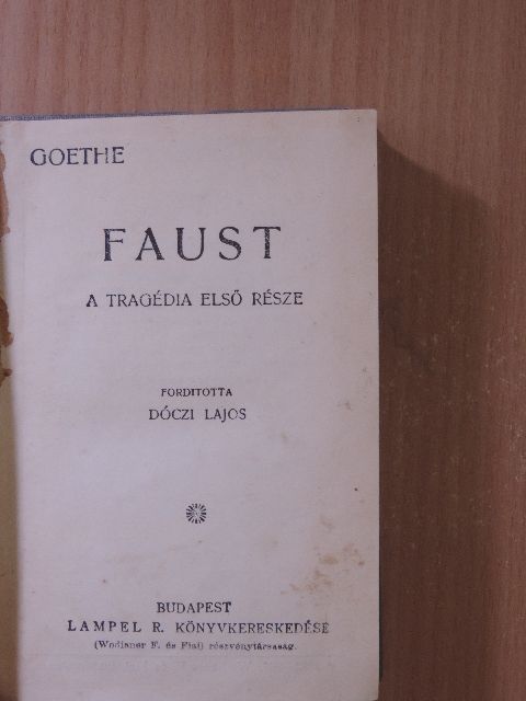 Aischylos - Faust/Clavigo/A lelánczolt Prometheüsz [antikvár]