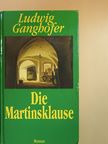 Ludwig Ganghofer - Die Martinsklause [antikvár]