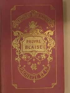 Comtesse de Ségur - Pauvre Blaise [antikvár]
