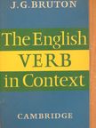J. G. Bruton - The English Verb in Context [antikvár]