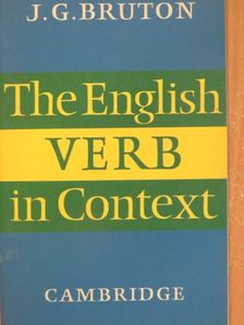 J. G. Bruton - The English Verb in Context [antikvár]