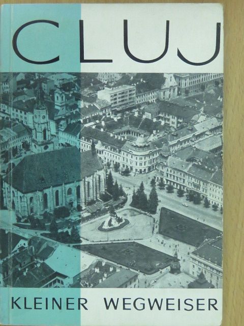 A. E. Baconsky - Cluj und seine Umgebung [antikvár]