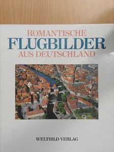 Roland Gööck - Romantische Flugbilder aus Deutschland [antikvár]