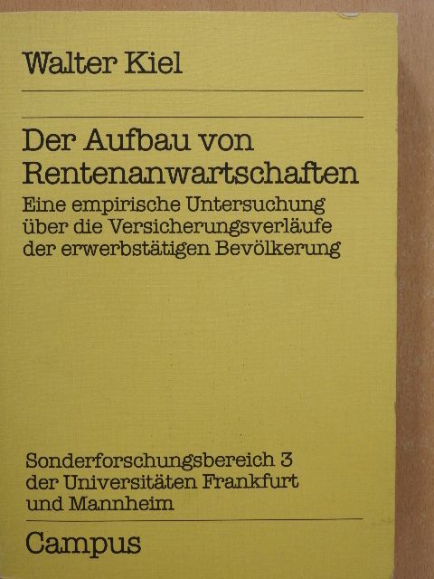Walter Kiel - Der Aufbau von Rentenanwartschaften [antikvár]