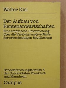 Walter Kiel - Der Aufbau von Rentenanwartschaften [antikvár]