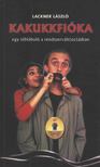 Lackner László - Kakukkfióka [antikvár]