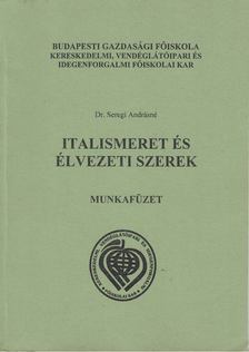 Dr. Seregi Andrásné - Italismeret és élvezeti szerek munkafüzet [antikvár]