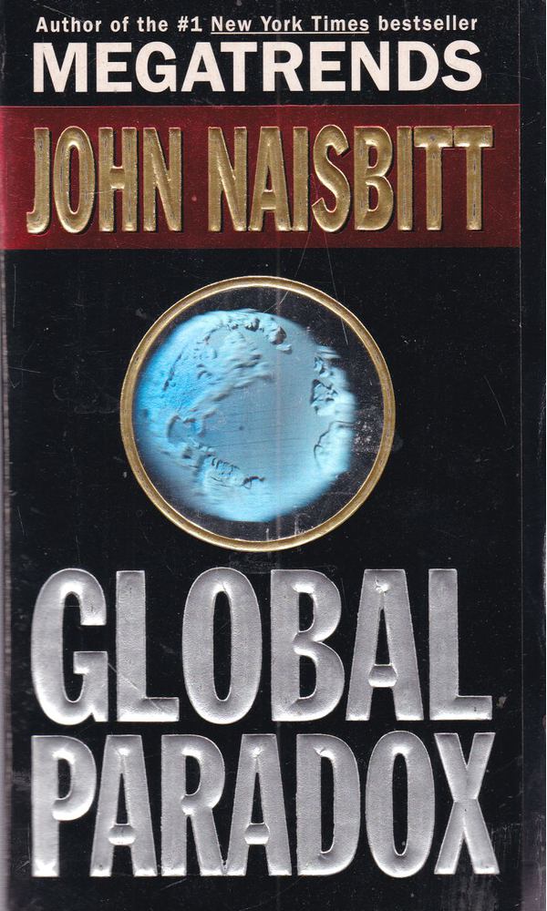 John Naisbitt - Global Paradox [antikvár]