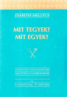 Dr. Zajkás Gábor, Jermendy György dr. - Mit tegyek? Mit egyek? [antikvár]