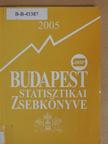Budapest statisztikai zsebkönyve 2005 [antikvár]