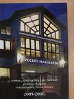 A Modern Üzleti Tudományok Főiskolája végzős hallgatói 2005-2006. [antikvár]