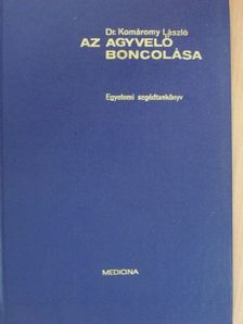 Dr. Komáromy László - Az agyvelő boncolása [antikvár]