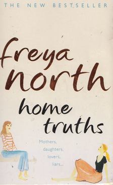 Freya North - Home Truths [antikvár]