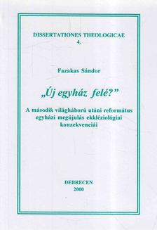 FAZAKAS SÁNDOR - "Új egyház felé" [antikvár]