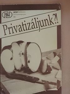 Dr. Béhm Imre - Privatizáljunk?! [antikvár]