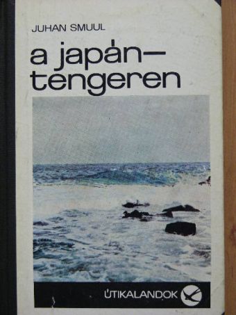 Johan Smuul - A Japán-tengeren [antikvár]