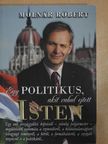 Molnár Róbert - Egy politikus, akit rabul ejtett Isten (dedikált példány) [antikvár]