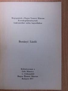 Borsányi László - Megjegyzések a Magyar Nemzeti Múzeum Kossuth-gyűjteményének észak-amerikai hagyatékához [antikvár]