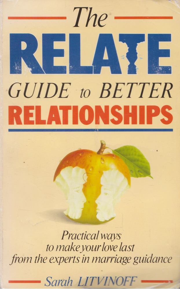 Sarah Litvinoff - The Relate Guide to Better Relationships [antikvár]