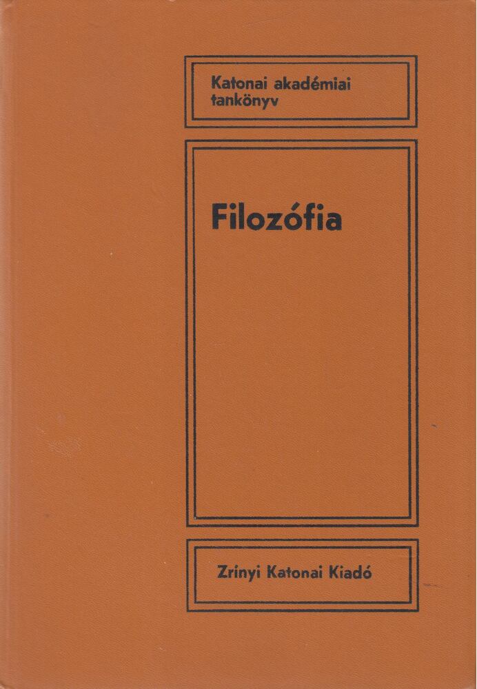Sárai Mátyás, Horváth Károly (szerk.), Sulyok Tibor, Dudás István - Filozófia [antikvár]