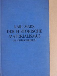 Karl Marx - Der Historische Materialismus I. [antikvár]