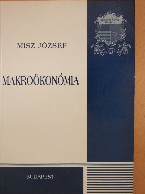 Misz József - Makroökonómia [antikvár]
