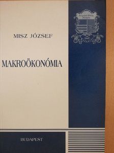 Misz József - Makroökonómia [antikvár]