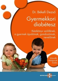 Dezső Dr.Békefi - Gyermekkori diabétesz 2. [eKönyv: pdf]