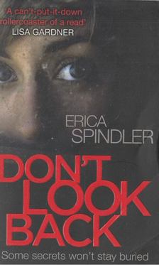 Erica Spindler - Don't Look Back [antikvár]