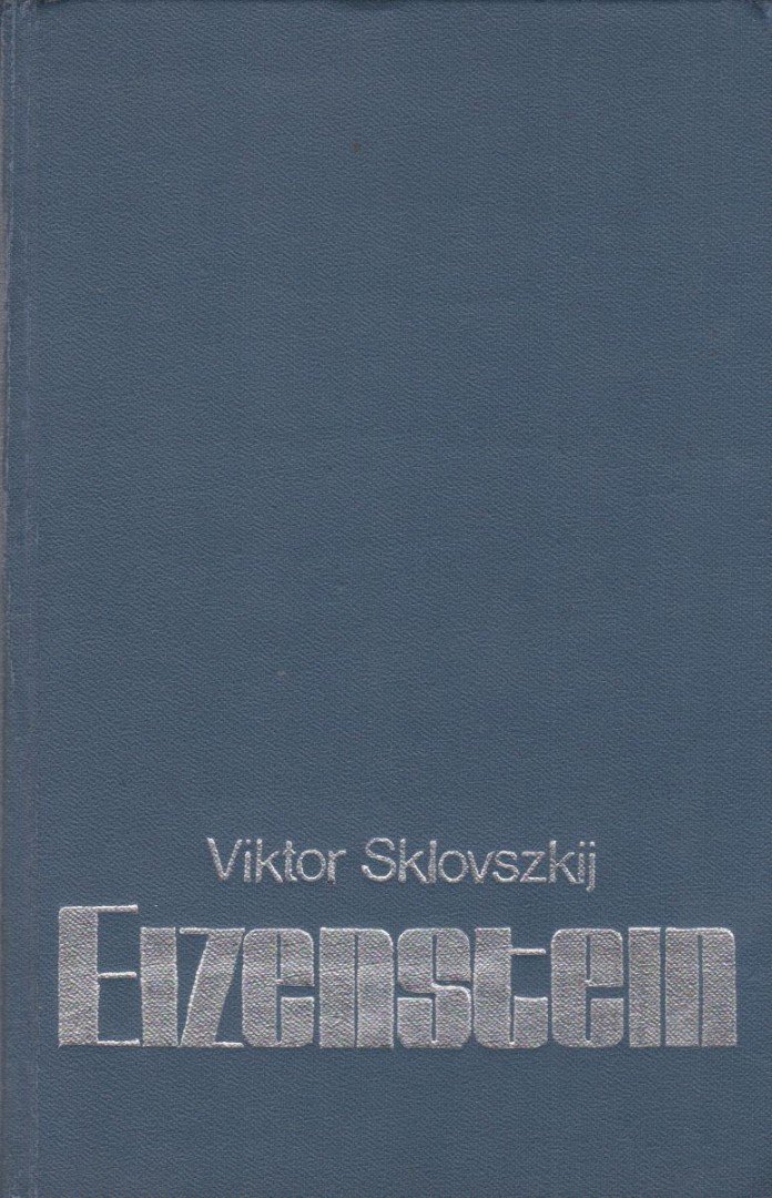 Viktor Sklovszkij - Eizenstein [antikvár]