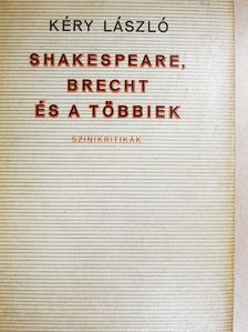 Kéry László - Shakespeare, Brecht és a többiek [antikvár]